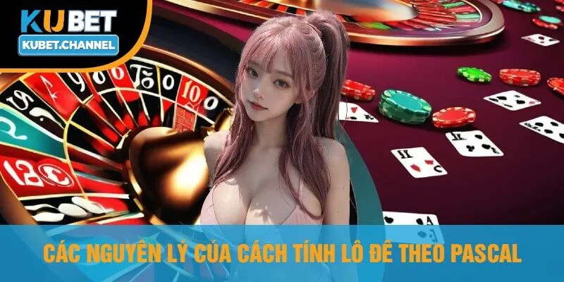 Các Nguyên Lý Của Cách Tính Lô Đề Theo Pascal