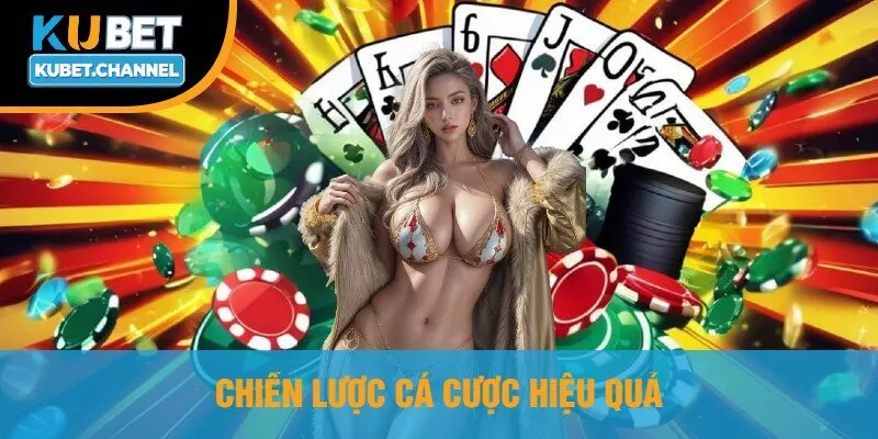Chiến Lược Cá Cược Hiệu Quả