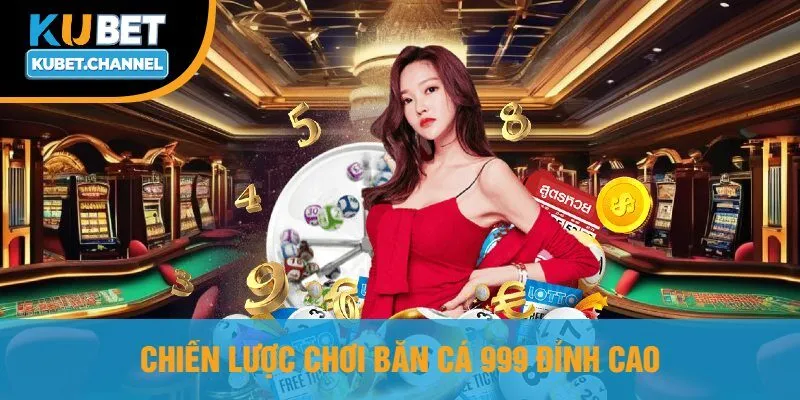 Chiến Lược Chơi Bắn Cá 999 Đỉnh Cao