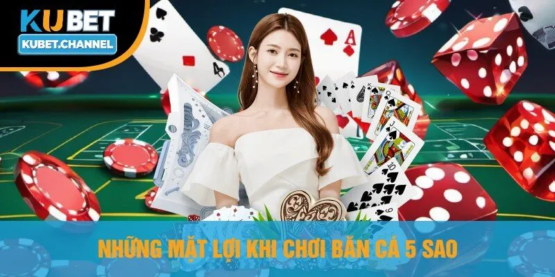 Những Mặt Lợi Khi Chơi Bắn Cá 5 Sao